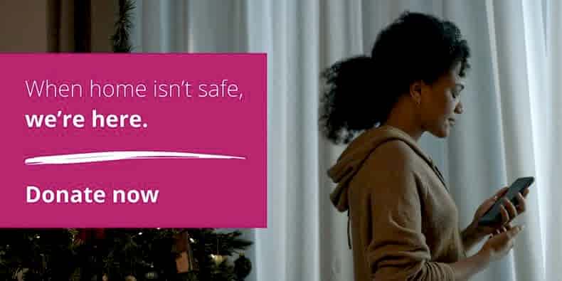 When home isn't safe, we're here.